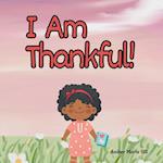 I Am Thankful! 