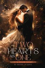 TWO HEARTS AS ONE: SHORT ROMANTIC STORIES III 