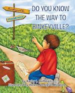 Do You Know the Way to Binkeyville? 