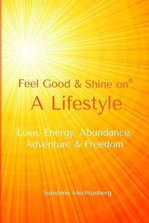 Feel Good & Shine On