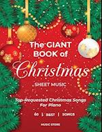 The Giant Book Of Christmas Sheet Music Top-Requested Christmas Songs For Piano 60 Best Songs 