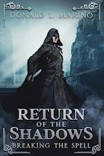 Return of the Shadows