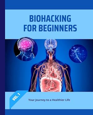 Biohacking for Beginners