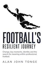 Change Key Moments Identity and the Search for Meaning within Professional Football 