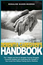 The Dementia Caregiver's Handbook 