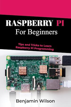 RASPBERRY PI  FOR BEGINNERS