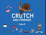 Crutch and Friends