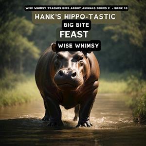 Hank's Hippo-tastic Big Bite Feast