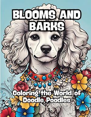 Blooms and Barks