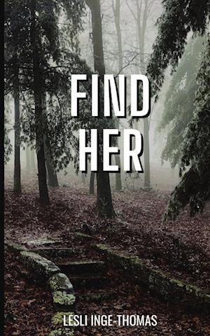 FIND HER