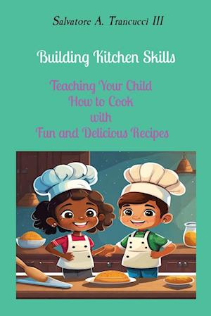 Building Kitchen Skills