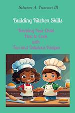 Building Kitchen Skills