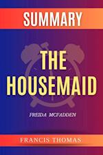 Summary of The Housemaid by Freida McFadden