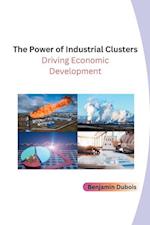 The Power of Industrial Clusters