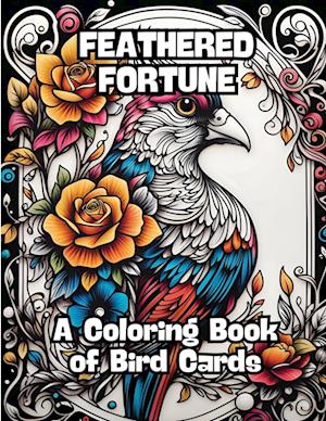 Feathered Fortune