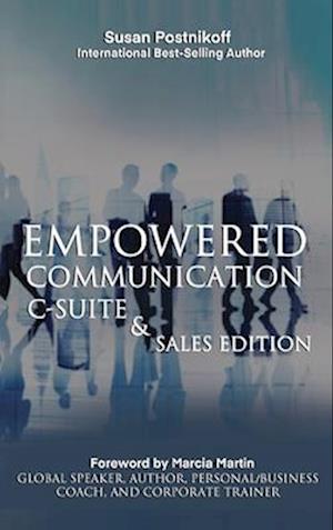 Empowered Communication - C-Suite & Sales Edition