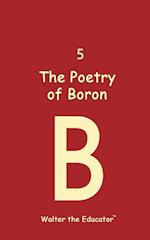 The Poetry of Boron 