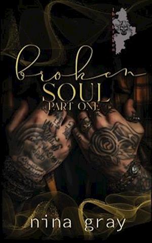 Broken Soul - The Broken Soul Series Book One Part One