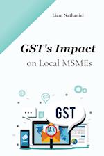 GST's Impact on Local MSMEs 