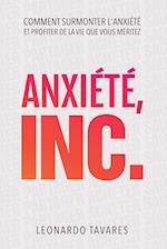 Anxiété, Inc.