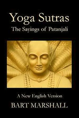 Yoga Sutras: The Sayings of Patanjali