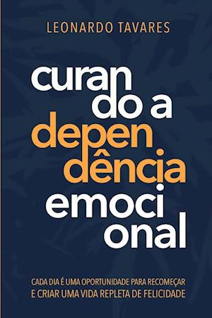 Curando a Dependência Emocional