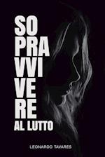 Sopravvivere al Lutto