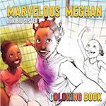 Marvelous Meghan Our Big Sister The Coloring Book 