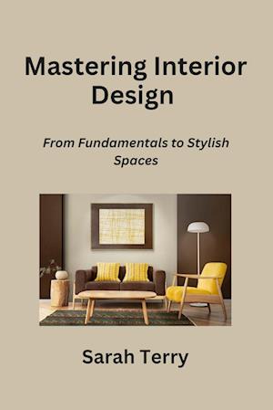 Mastering Interior Design