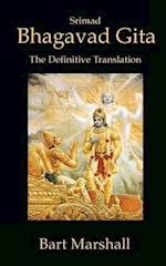 Bhagavad Gita: The Definitive Translation 