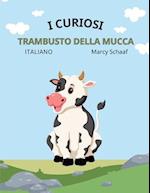 i curiosi trambusto della mucca The Curious Cow Commotion ITALIAN