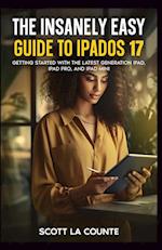 The Insanely Easy Guide to iPadOS 17