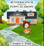 BUTTERSCOTCH GOES TO PUPPY ACADEMY