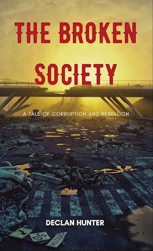 The Broken Society