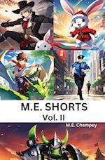 M.E. Shorts