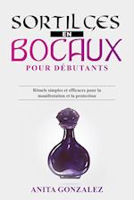 Sortilèges  en Bocaux pour Débutants