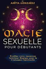 Magie  Sexuelle pour Débutants