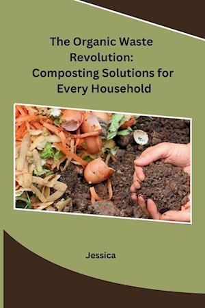 The Organic Waste Revolution