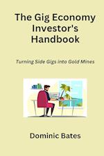 The Gig Economy Investor's Handbook