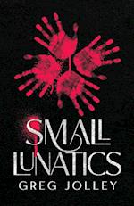 Small Lunatics 