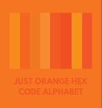 JUST ORANGE HEX CODE ALPHABET