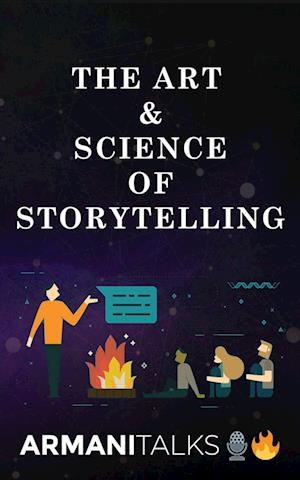 The Art & Science of Storytelling