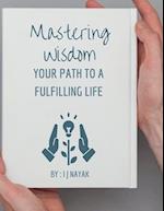 Mastering Wisdom