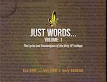 Just Words: Volume 1: The Lyrics & Shenanigans of the dirty lil' trollops (paperback) 