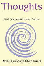 Thoughts: God, Science, and Human Nature 