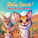 Let's Count!  Baby Arizona Animals