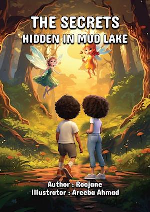 The Secrets Hidden in Mud Lake