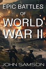 Battles of the Ages: World War II 