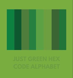 JUST GREEN HEX CODE ALPHABET