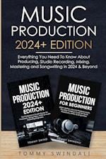 Music Production 2024+ Edition